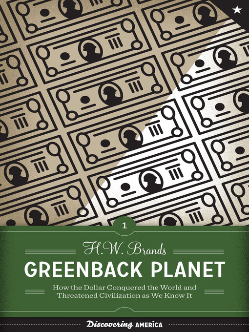Title details for Greenback Planet by H. W. Brands - Available